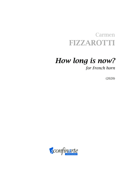 Carmen Fizzarotti: HOW LONG IS NOW? (ES-20-116)