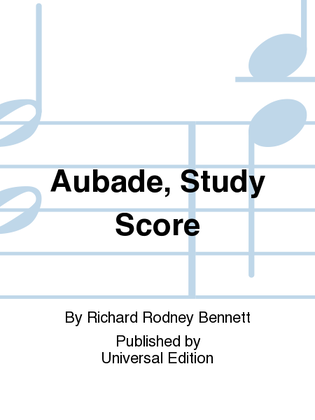 Aubade, Study Score