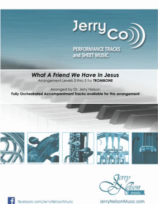 What a Friend We Have in Jesus-v2 (Arrangements Level 3-5 for HORN + Written Acc) Hymn