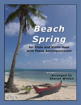 Book cover for Beach Spring (for Flute and Violin Duet with Piano Accompaniment)
