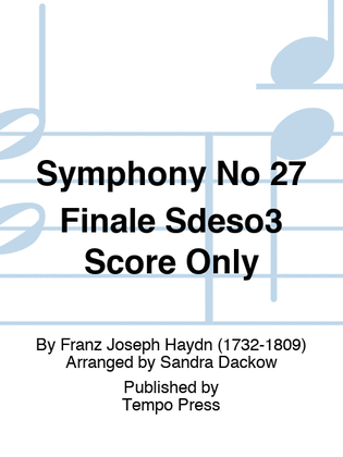 Symphony No 27 Finale Sdeso3 Score Only