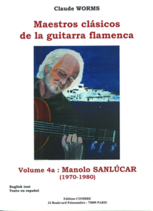 Book cover for Maestros clasicos de la guitarra flamenca - Volume 4A: Manolo Sanlucar