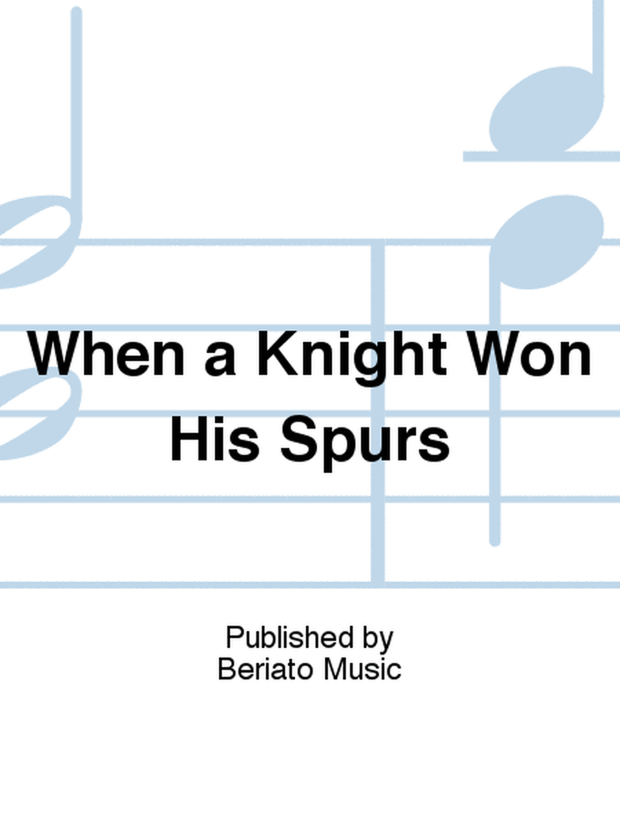 When a Knight Won His Spurs