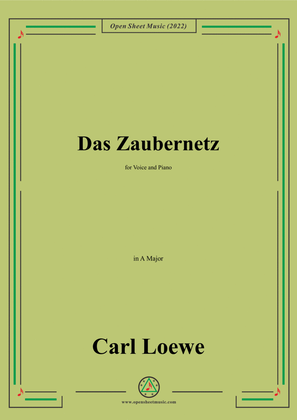 Loewe-Das Zaubernetz,in A Major,for Voice and Piano