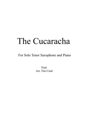 Book cover for The Cucaracha. For Solo Tenor Saxophone and Piano