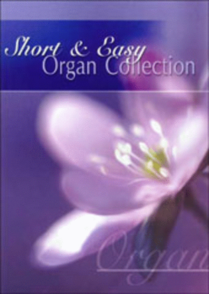 Book cover for Short and Easy Organ Collection