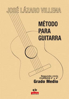 Metodo para Guitarra. Curso 3 y 4 Grad