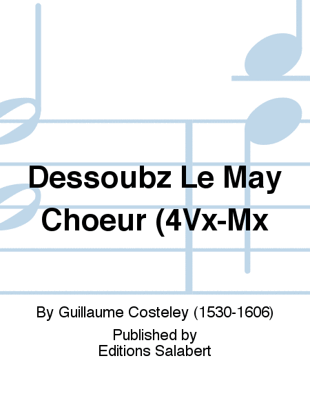 Dessoubz Le May Choeur (4Vx-Mx