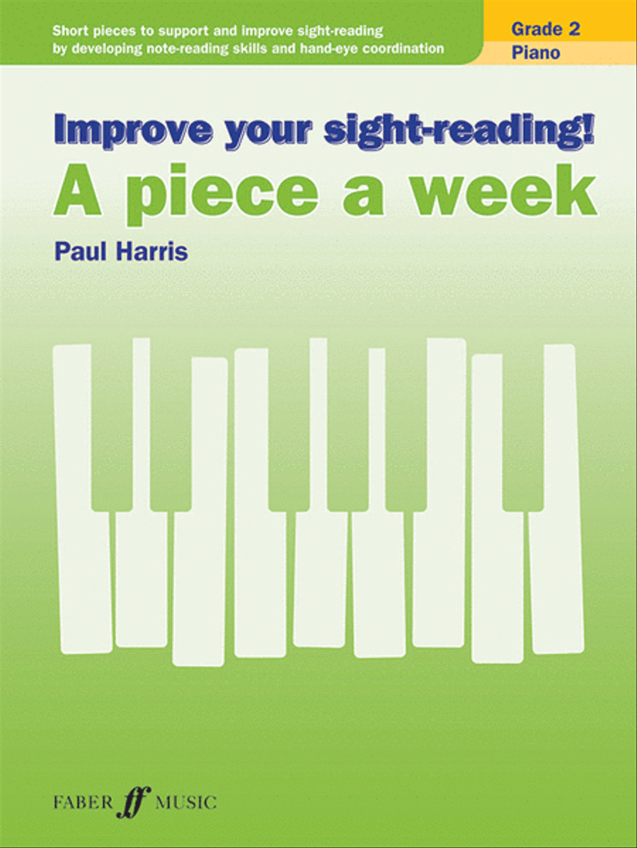 Improve Your Sight-reading! Piano: A Piece a Week, Grade 2