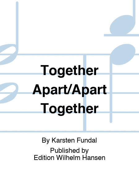 Together Apart/Apart Together
