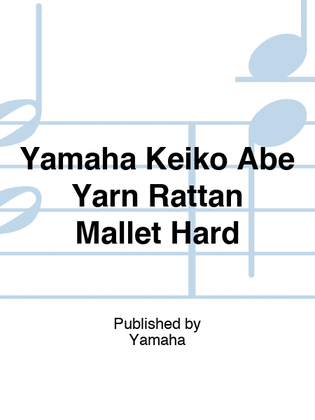 Yamaha Keiko Abe Yarn Rattan Mallet Hard