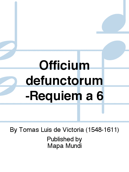 Officium defunctorum -Requiem à 6