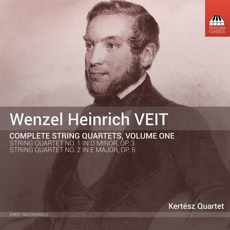 Wenzel Heinrich Veit: Complete String Quartets, Vol. 1