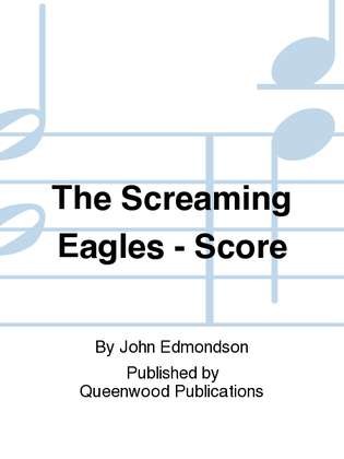 The Screaming Eagles - Score