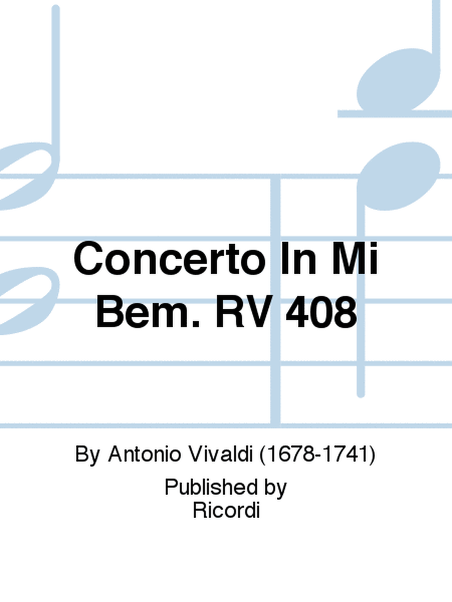 Concerto In Mi Bem. RV 408