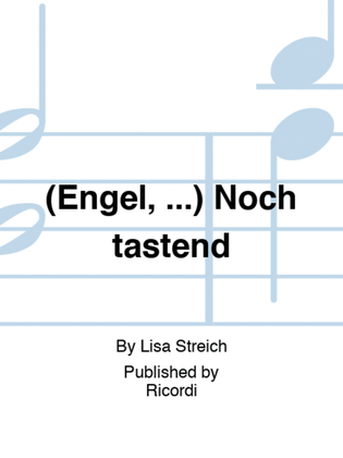 Book cover for (Engel, ...) Noch tastend