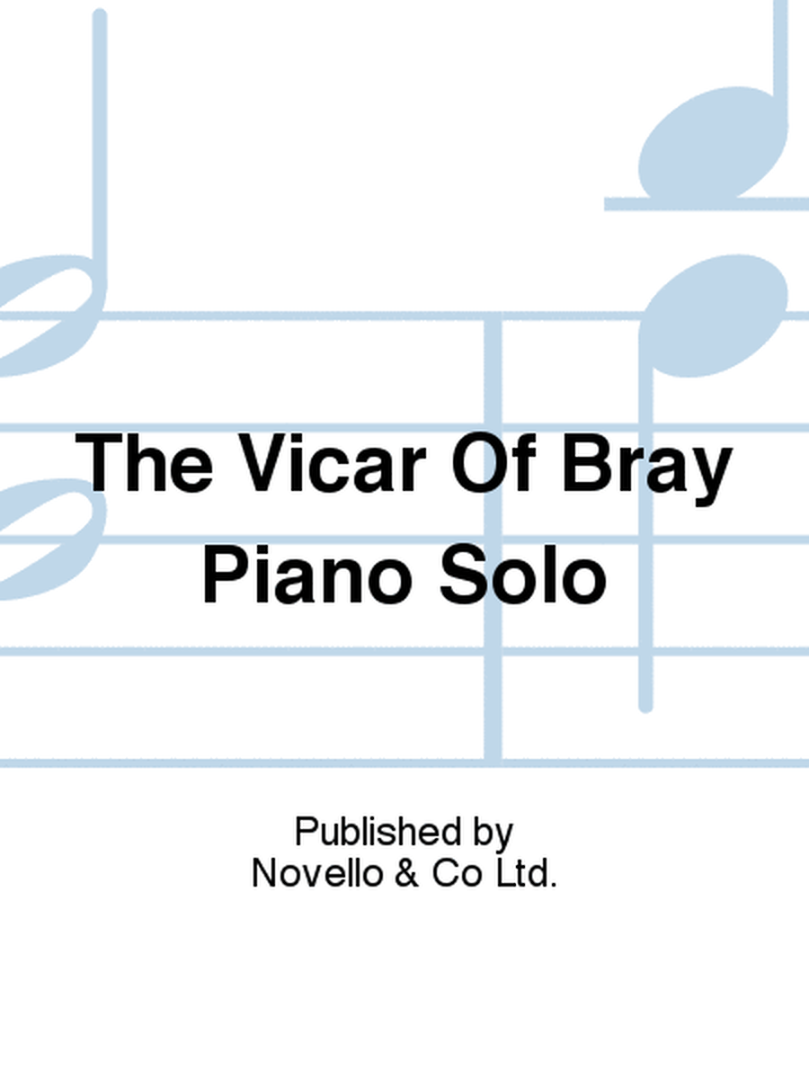 The Vicar Of Bray Piano Solo