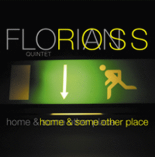 Florian Ross Quintet - Home & Some Other Place