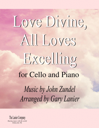 Book cover for LOVE DIVINE, ALL LOVES EXCELLING (for Cello and Piano with Score/Part)