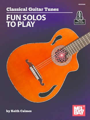 Book cover for Classical Guitar Tunes - Fun Solos to Play