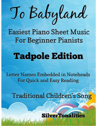 Book cover for To Babyland Easiest Piano Sheet Music 2nd Edition