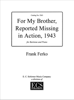For My Brother: Reported Missing in Action, 1943