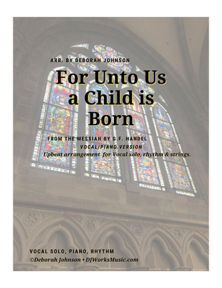 Book cover for For Unto Us a Child is Born - Vocal/Piano/Rhythm