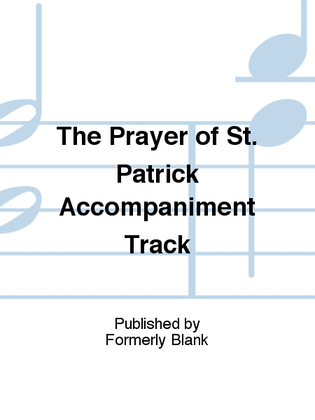 The Prayer of St. Patrick Accompaniment Track