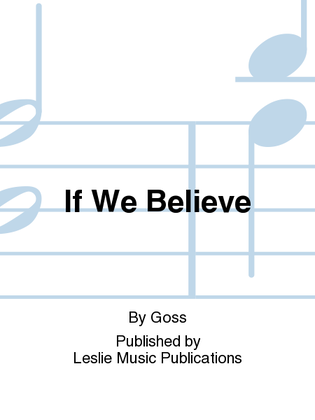 If We Believe