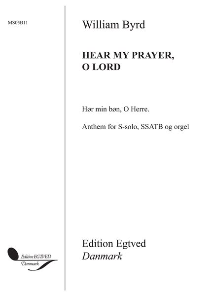 William Byrd: Hear My Prayer, O Lord