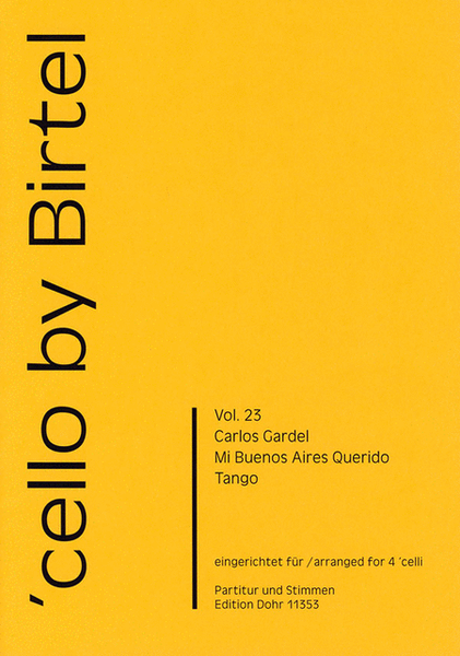 Mi Bueno Aires Querido für vier Violoncelli -Tango-