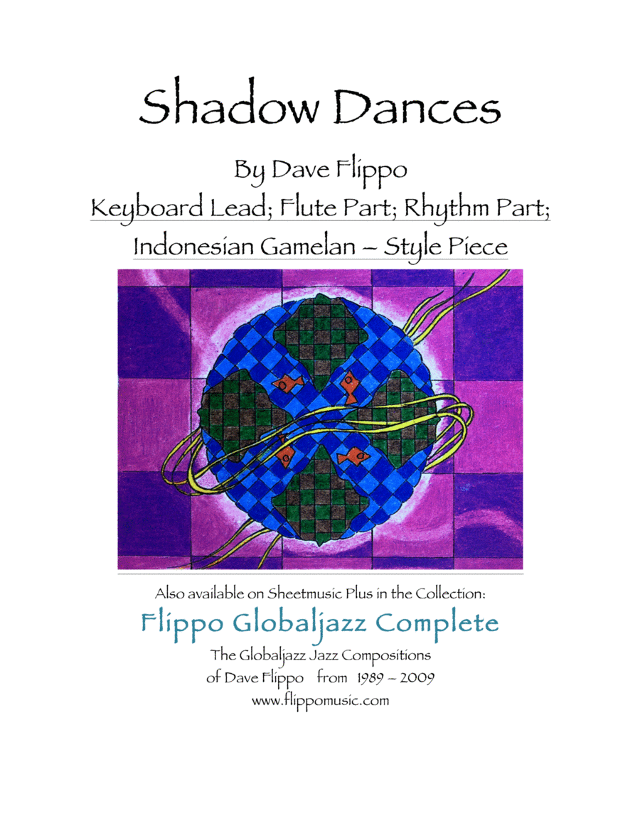 SHADOW DANCES - The Globaljazz Series - Indonesian Gamelan Jazz Fusion - Keyboard, Flute and Rhyth Jazz Ensemble scores gallery preview page 1