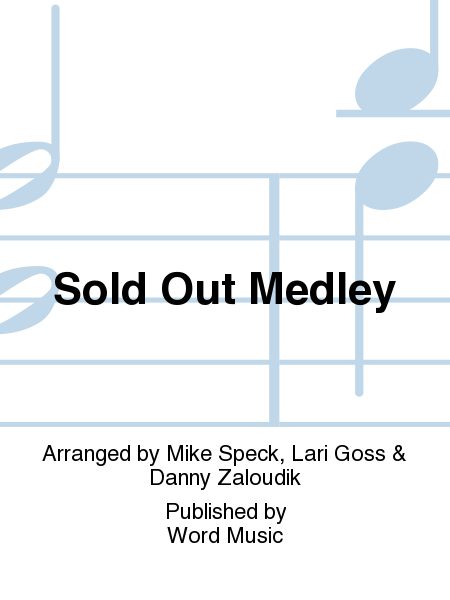 Sold Out Medley