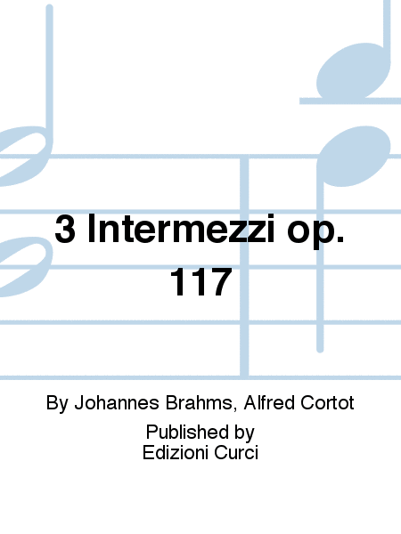 3 Intermezzi op. 117