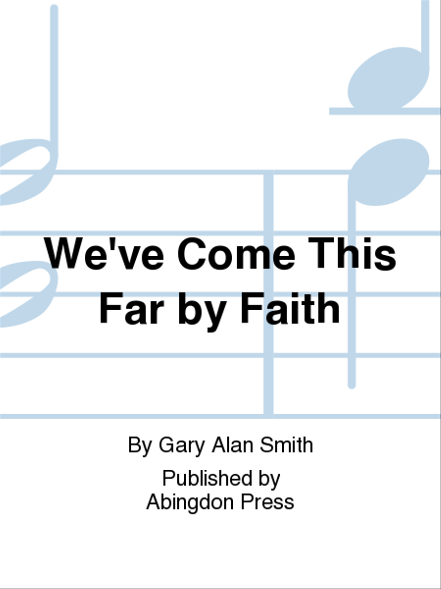 We've Come This Far By Faith 4-Part scores gallery preview page 1