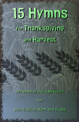 15 Favourite Hymns for Thanksgiving and Harvest for English Horn and Piano