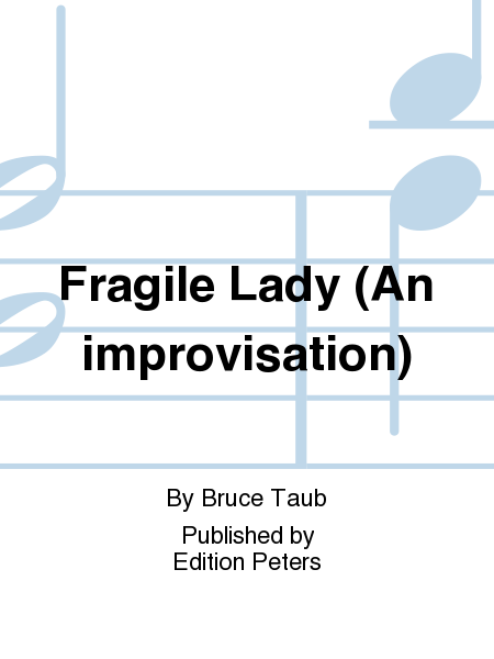 Fragile Lady (An Improvisation)