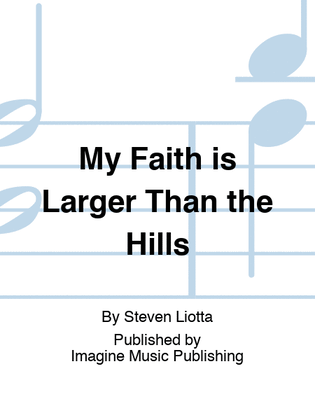 Book cover for My Faith is Larger Than the Hills