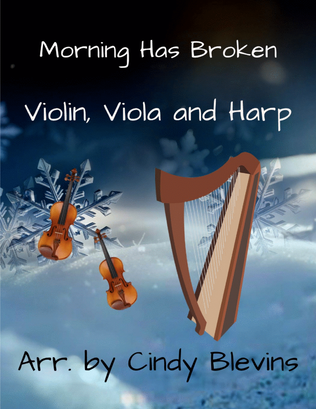 Morning Has Broken, for Violin, Viola and Harp