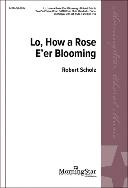Lo, How a Rose E'er Blooming (Choral Score)
