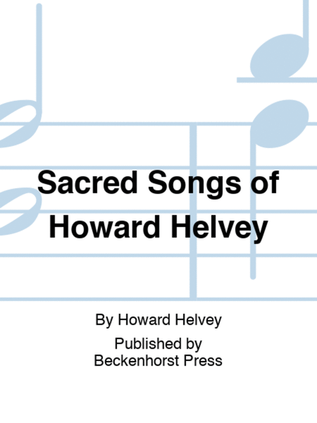 Sacred Songs of Howard Helvey