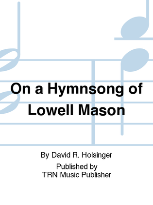 Book cover for On a Hymnsong of Lowell Mason