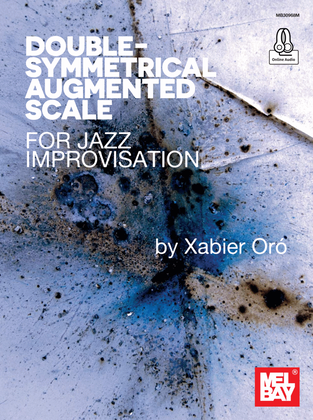 Book cover for Double-Symmetrical Augmented Scale for Jazz Improvisation