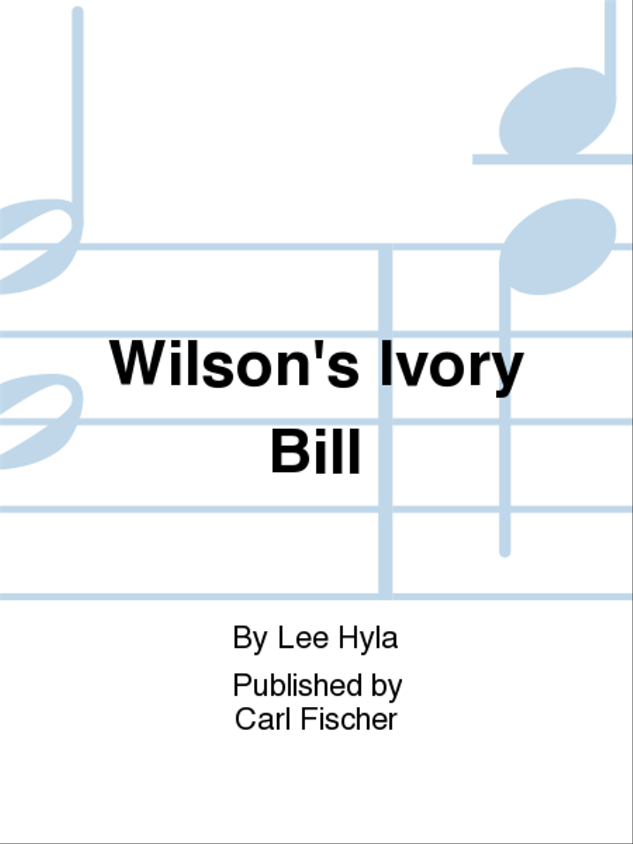 Wilson's Ivory Bill Wilson's Ivory Bill Baritone Voice scores gallery preview page 1