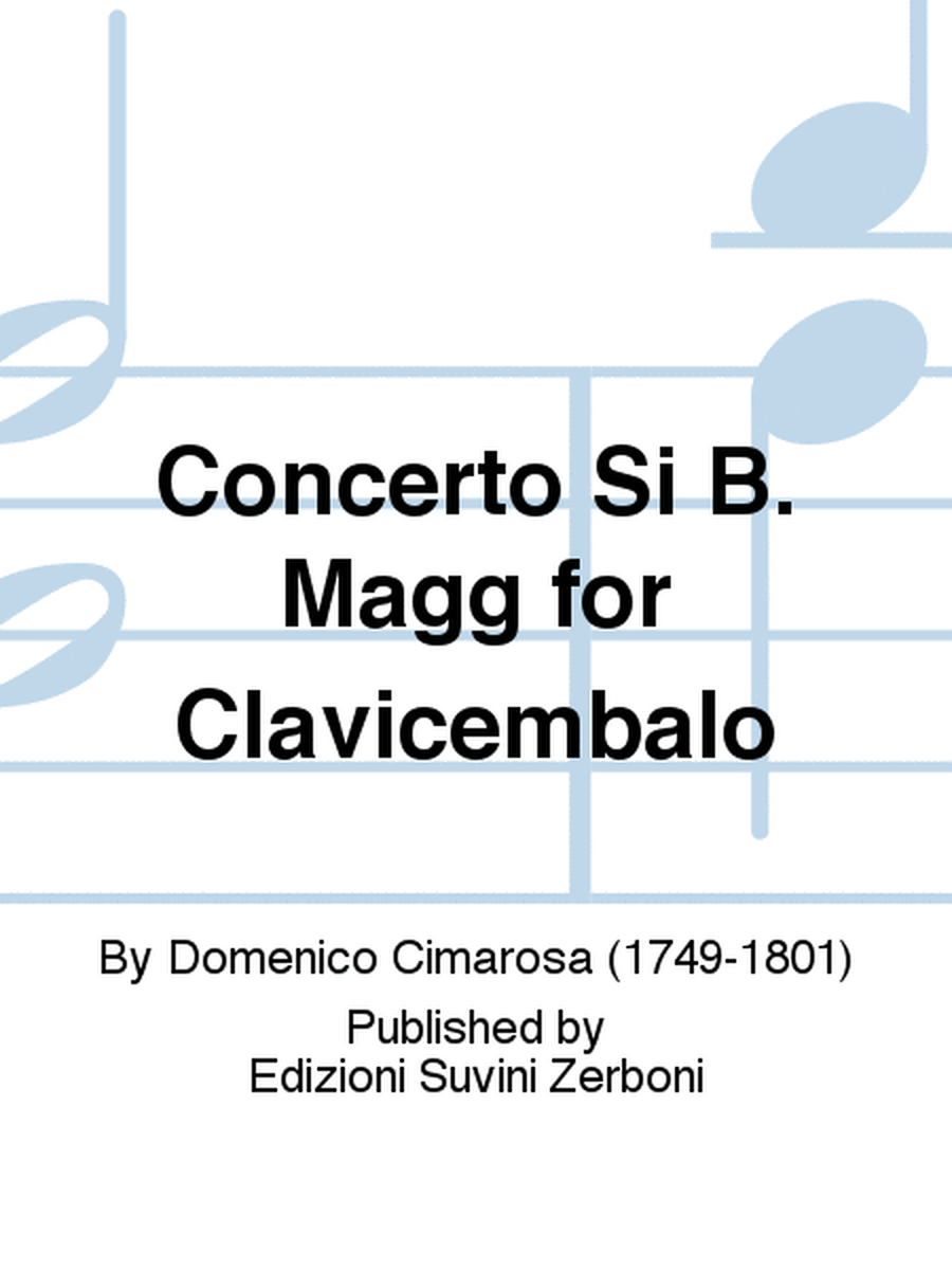 Concerto Si B. Magg for Clavicembalo
