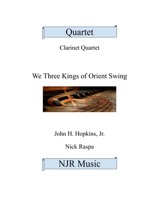 We Three Kings of Orient Swing (clarinet quartet) Complete Set