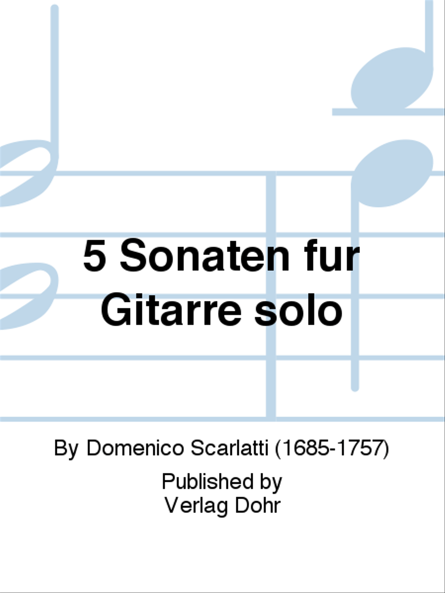 5 Sonaten fur Gitarre solo