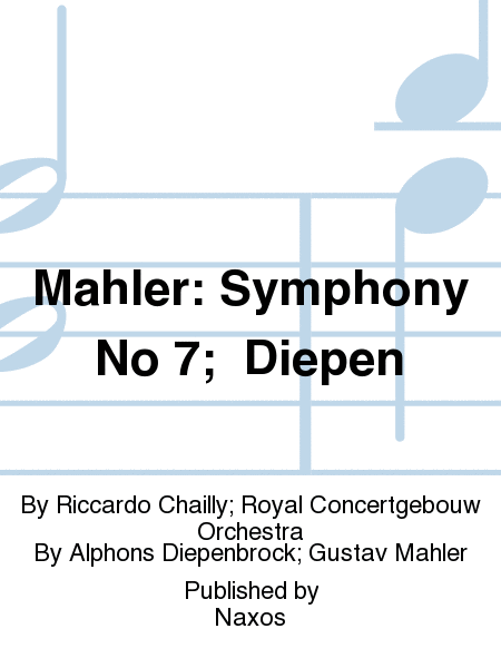 Mahler: Symphony No 7;  Diepen