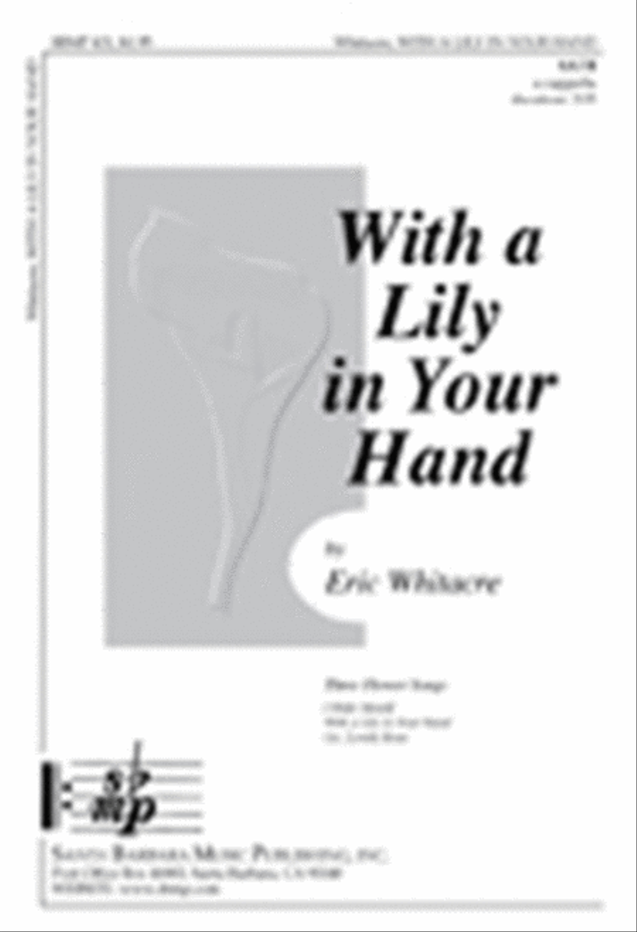 With a Lily in Your Hand - SATB Octavo 4-Part scores gallery preview page 1