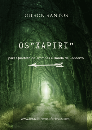 Os "Xapiri " for French Horn Quartet an Concert Band
